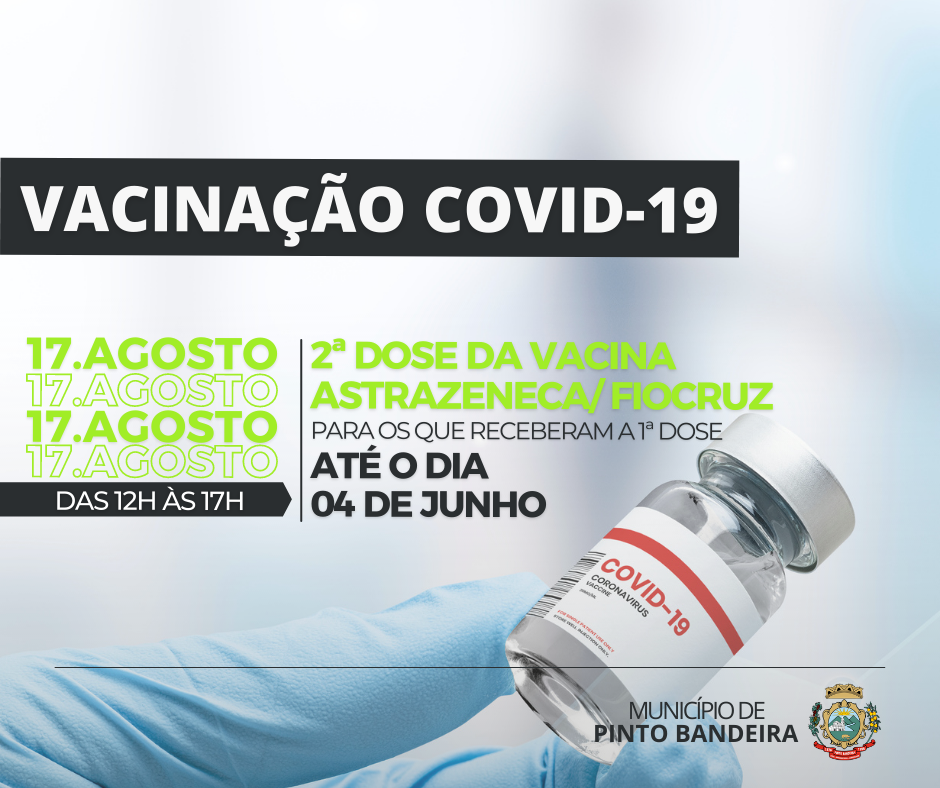 Pinto Bandeira aplica 2ª dose vacina Covid-19 para quem recebeu a 1ª até 4 de junho
