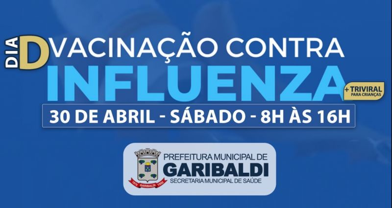 Garibaldi realiza dia D de vacinação contra gripe influenza neste sábado