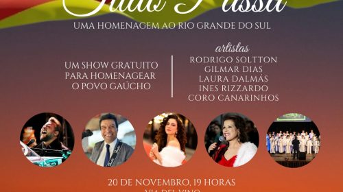 Show Tudo passa – uma homenagem ao RS, ocorre nesta quarta, 20, na Via Del Vino