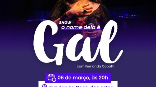 Espetáculo celebra a obra e a energia de Gal Costa, em Bento Gonçalves