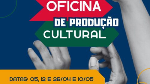 Oficina de Produção Cultural com inscrições gratuitas para Bento Gonçalves e  região