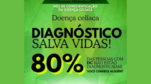 Campanha Maio Celíaco/2025 destaca baixa taxa de diagnóstico da  doença celíaca e caso de Araucária/PR