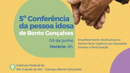 V Conferência Municipal da Pessoa Idosa ocorre no dia 9 de junho, a partir das 8h, no Auditório do IFRS