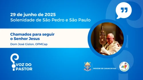 Dom José Gislon – Chamados para seguir o Senhor Jesus