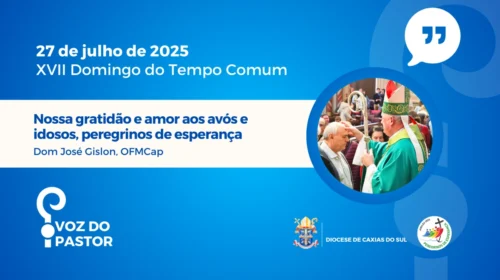 Nossa gratidão e amor aos avós e idosos, peregrinos de esperança