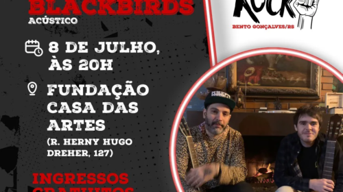 Blackbirds abre a Semana do Rock, nesta terça-feira, 08 de julho, Casa das Artes, em Bento
