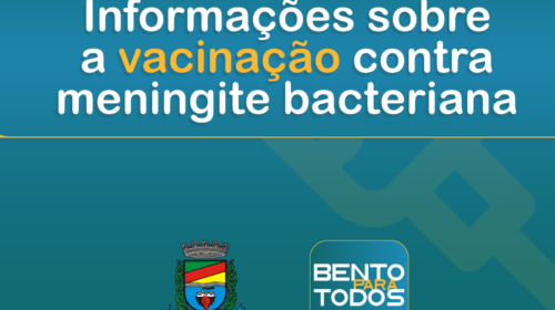 Secretaria da Saúde informa sobre a ampliação da vacina contra meningite em Bento