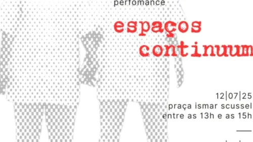 Trupe Dosquatro realiza apresentações da performance “espaços continuum”, neste sábado e domingo em Bento