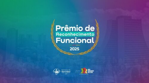 Prêmio de Reconhecimento Funcional 2025 destaca ideias e atitudes que transformam serviço público