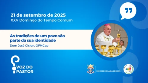 Dom José Gislon – As tradições de um povo são parte da sua identidade