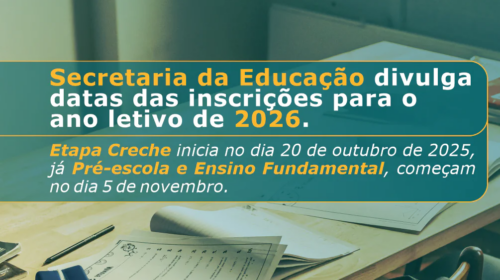 Secretaria de Educação de Bento divulga datas das inscrições para o ano letivo de 2026
