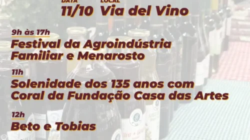 Aniversário de Bento será celebrado com Festival da Agroindústria na Via del Vino